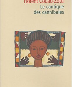 Le Cantique des cannibales