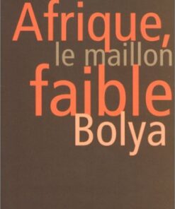 Afrique, le maillon faible