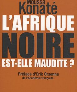 L'Afrique noire est-elle maudite ?