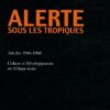 Alerte sous les tropiques