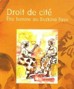 Droit de cité : Etre femme au Burkina Faso