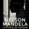 Lettres de prison de Nelson Mandela