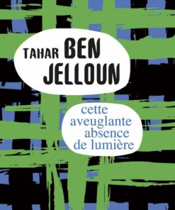 Cette aveuglante absence de lumière