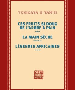Ces fruits si doux de l'arbre à pain - La main sèche