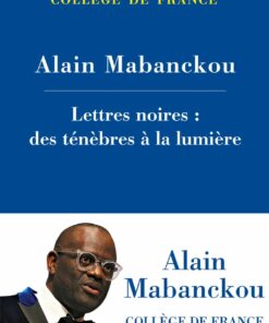 Lettres noires : des ténèbres à la lumière