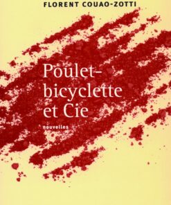 Poulet-bicyclette et Cie