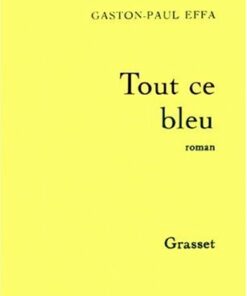 Tout ce bleu