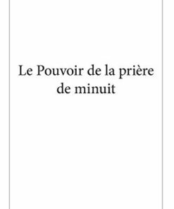 Le Pouvoir de la prière de minuit