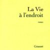La Vie à l'endroit