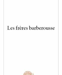 Les Freres Barberousse
