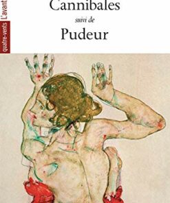 Cannibales suivi de Pudeur