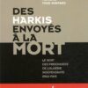 Des harkis envoyés à la mort