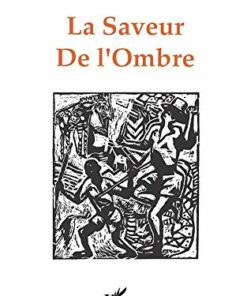 La saveur de l'ombre