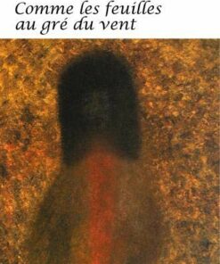 Comme les feuilles au gré du vent