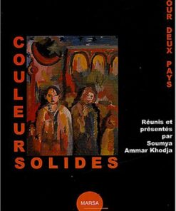 Couleurs solides : Textes et paroles pour deux pays