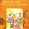 Droit de cité : Etre femme au Burkina Faso