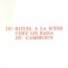 Du rituel à la scène chez les bassa du Cameroun