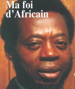 Ma foi d'Africain