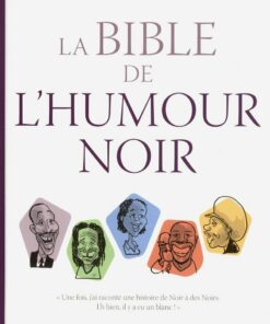 La bible de l'humour noir