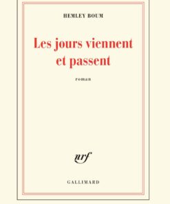 Les jours viennent et passent