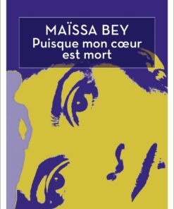 Puisque mon coeur est mort