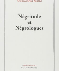 Négritude et négrologues