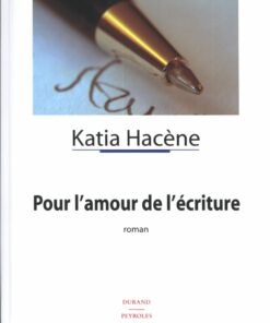 Pour l amour de l écriture
