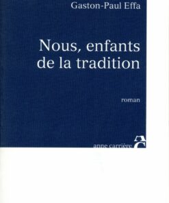 Nous, enfants de la tradition