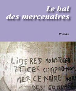 Le bal des mercenaires