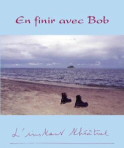 En Finir avec Bob