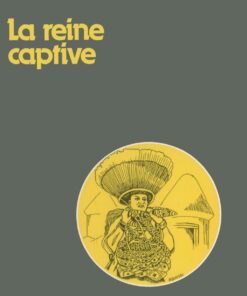 La reine captive